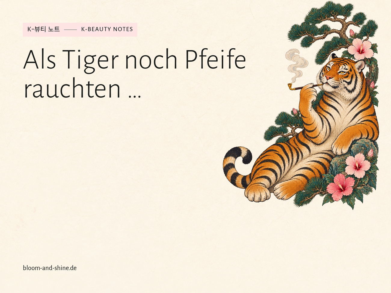 Als Tiger noch Pfeife rauchten …