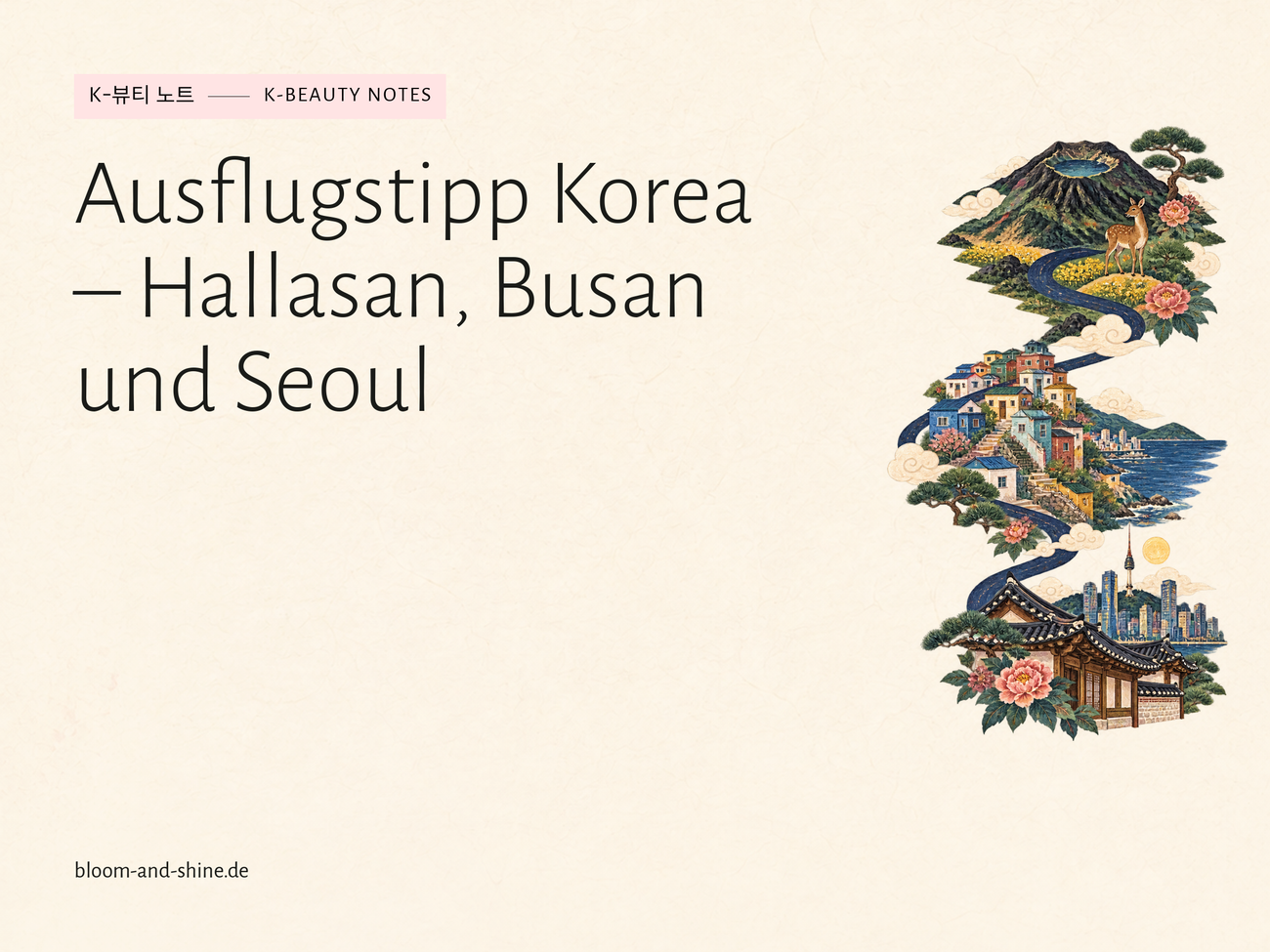 Ausflugstipp Korea – Hallasan, Busan und Seoul
