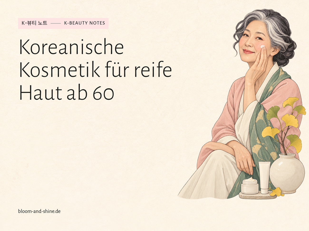 Beste koreanische Kosmetik für reife Haut