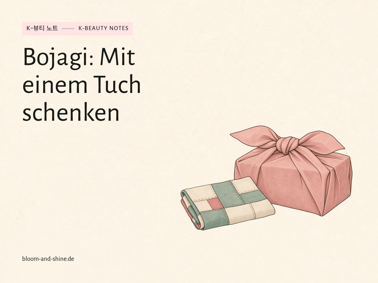 Bojagi: Warum ein Tuch schon zum Geschenk gehört