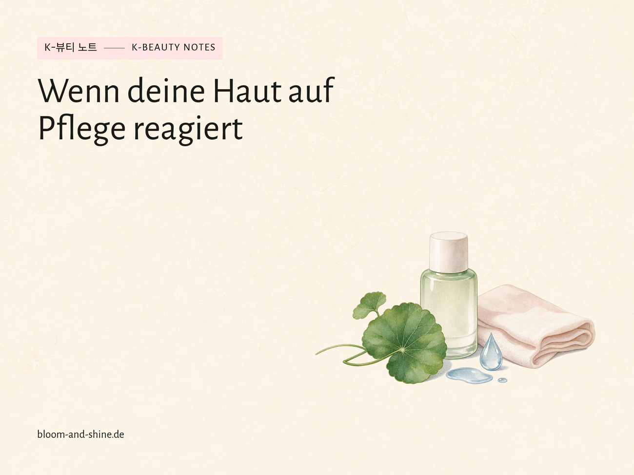 Die Haut reagiert auf neue Pflege: Was du jetzt tun kannst