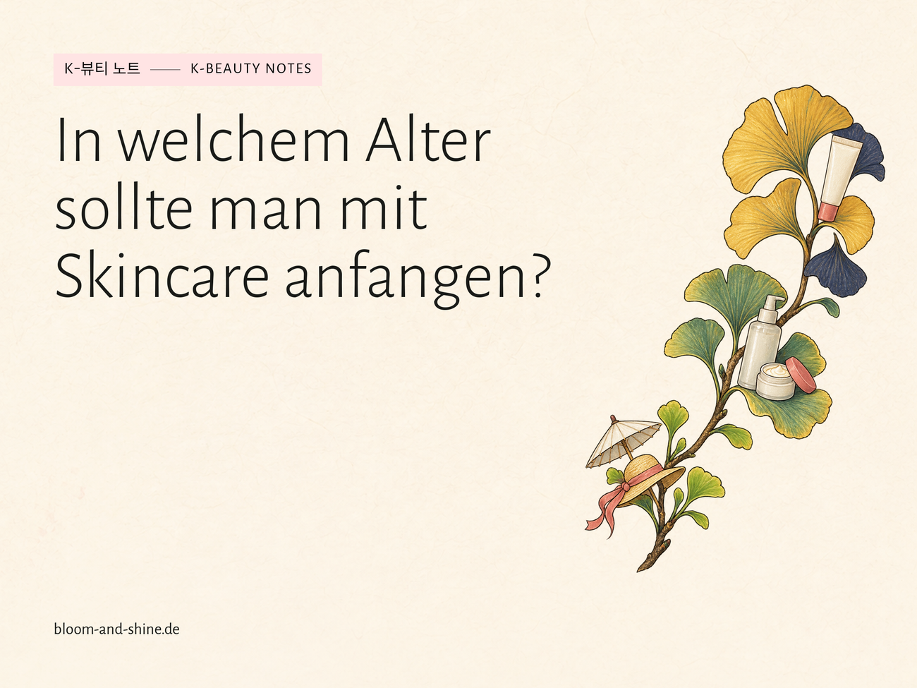 In welchem Alter sollte man mit Skincare anfangen?