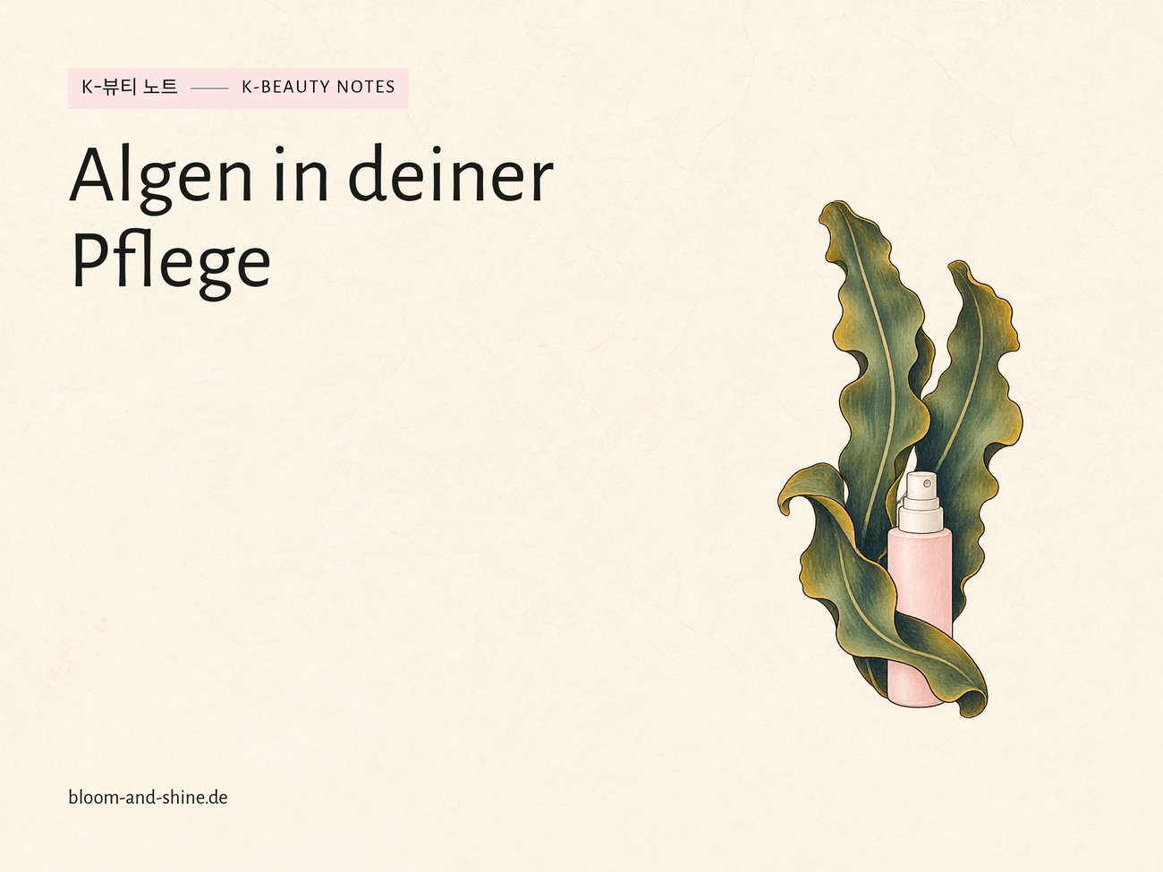 Algen in der Pflege: Was steckt hinter Laminaria?