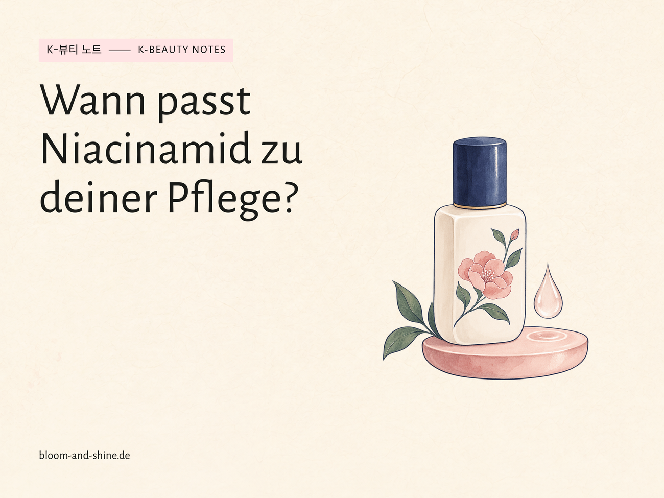 Niacinamid: Wann es zu deiner Pflege passt
