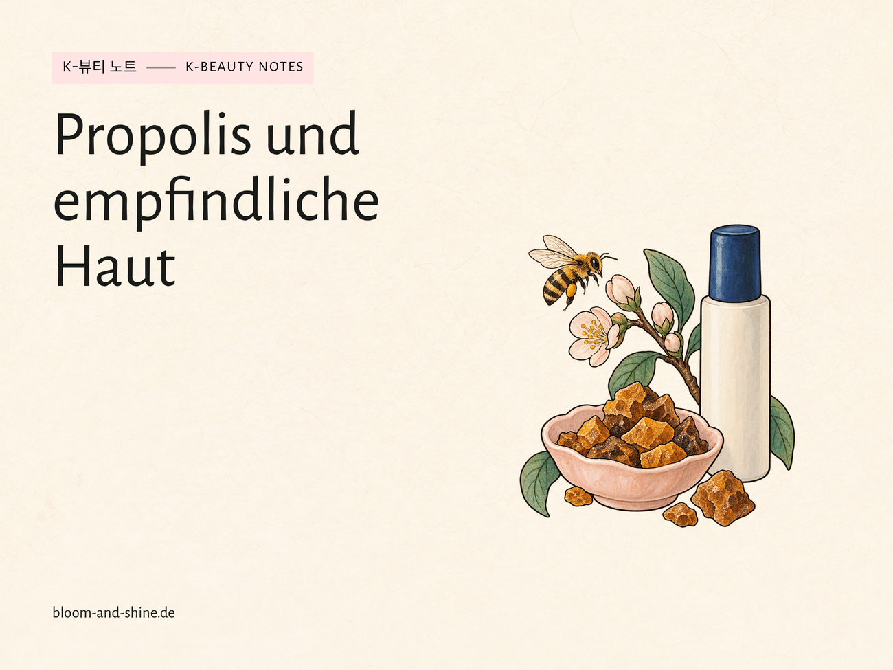 Propolis: Passt Bienenharz zu empfindlicher Haut?