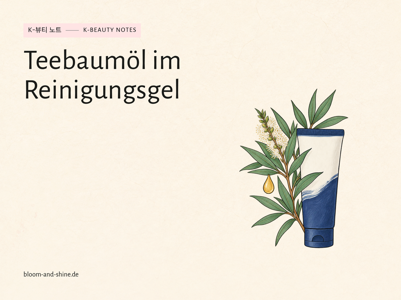 Teebaumöl: Was macht es im Reinigungsgel?