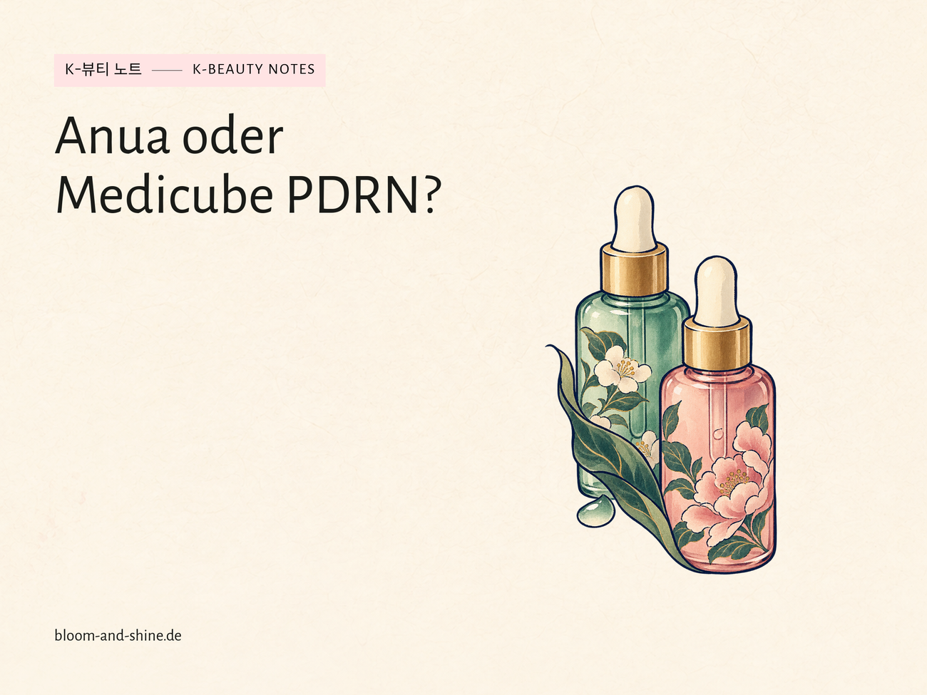 Anua oder Medicube PDRN: Welches Serum passt zu dir?