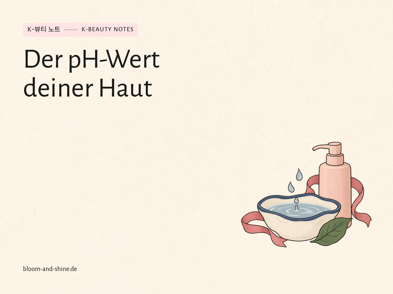 Der pH-Wert der Haut: Worauf es bei deiner Gesichtsreinigung ankommt